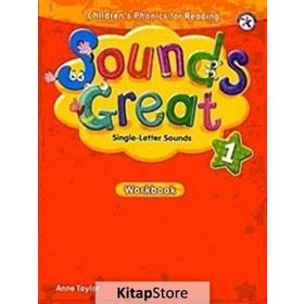 SOUNDS GREAT 1 WORKBOOK - ANNE TAYLOR