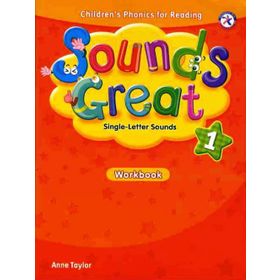 SOUNDS GREAT 1 WORKBOOK - ANNE TAYLOR