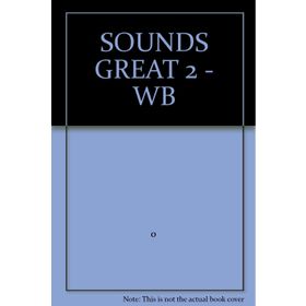 SOUNDS GREAT 2 WORKBOOK - ANNE TAYLOR