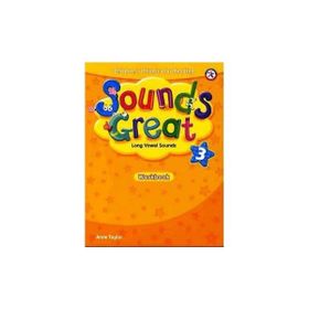 SOUNDS GREAT 3 WORKBOOK - ANNE TAYLOR
