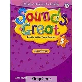 SOUNDS GREAT 5 WORKBOOK - ANNE TAYLOR