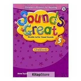 SOUNDS GREAT 5 WORKBOOK - ANNE TAYLOR