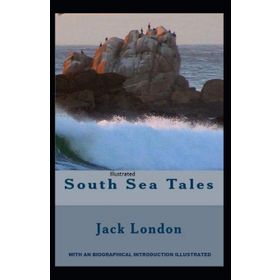 South Sea Tales - Jack London