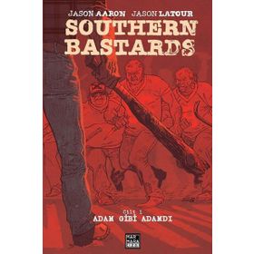 Southern Bastards Cilt: 1 - Adam Gibi Adamdı - Jason Aaron