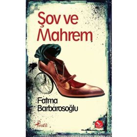 Şov ve Mahrem - fatma karabiyik barbarosoglu