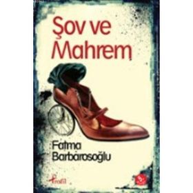 Şov ve Mahrem - fatma karabiyik barbarosoglu