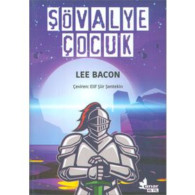 Şövalye Çocuk Lee Bacon Çınar Yayınları