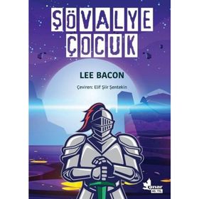 Şövalye Çocuk Lee Bacon Çınar Yayınları