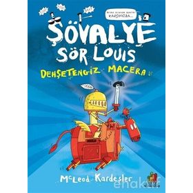 Şövalye Sör Louis: Dehşetengiz Macera - McLeod Kardeşler