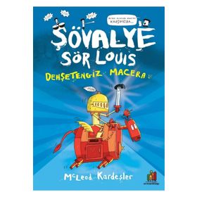 Şövalye Sör Louis: Dehşetengiz Macera - McLeod Kardeşler