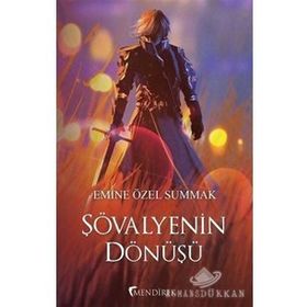 Şövalyenin Dönüşü - Emine Özel Summak