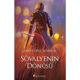 Şövalyenin Dönüşü - Emine Özel Summak