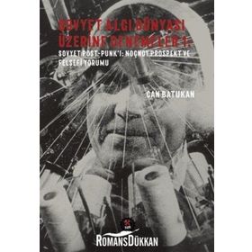 Sovyet Algı Dünyası Üzerine Denemeler 1 - Can Batukan