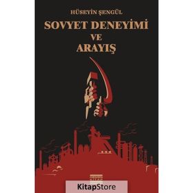 Sovyet Deneyimi ve Arayış - Hüseyin Şengül