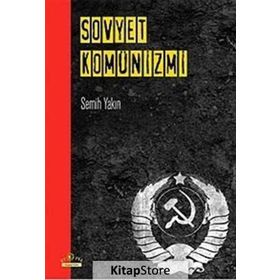Sovyet Komünizmi - Semih Yakın