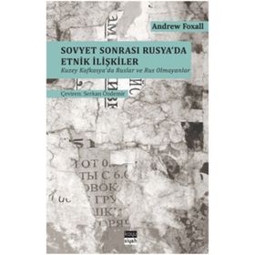 Sovyet Sonrası Rusya’da Etnik İlişkiler - Andrew Foxall