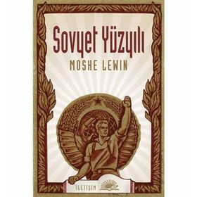 SOVYET YÜZYILI - MOSHE LEWIN