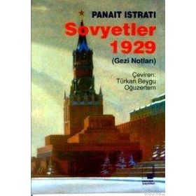 SOVYETLER 1929 (GEZI NOTLARI) - PANAIT ISTRATI