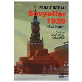 SOVYETLER 1929 (GEZI NOTLARI) - PANAIT ISTRATI