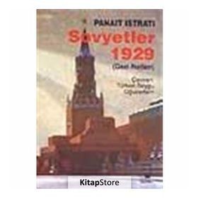 SOVYETLER 1929 (GEZI NOTLARI) - PANAIT ISTRATI