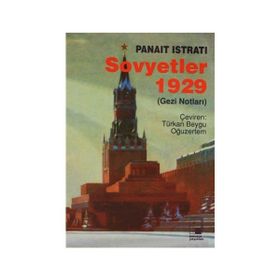 SOVYETLER 1929 (GEZI NOTLARI) - PANAIT ISTRATI