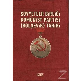 Sovyetler Birliği Komünist Bolşevik Partisinin Tarihi - kollektif