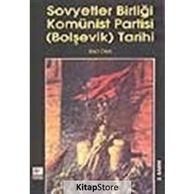 SOVYETLER BIRLIĞI KOMÜNIST PARTISI(BOLŞEVIK) TARIHI - GENEL