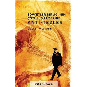Sovyetler Birliği'nin Çözülüşü Üzerine Anti-Tezler - Kemal Okuyan