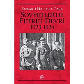 Sovyetler'de Fetret Devri 1923-1924 - Edward Hallett Carr