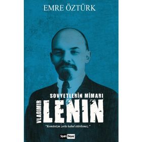 Sovyetlerin Mimarı V. Lenin - Emre Öztürk