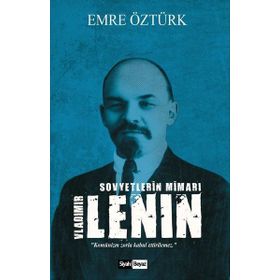 Sovyetlerin Mimarı V. Lenin - Emre Öztürk
