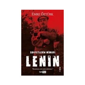 Sovyetlerin Mimarı V. Lenin - Emre Öztürk