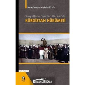 Sovyetlerin Oyunları Karşısında Kürdistan Hükümeti - Newşirwan Mustafa Emin
