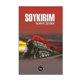 Soykırım - Nuriye Zeybek