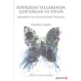 Soykırım Yıllarında Çocuklar ve Oyun - George Eisen