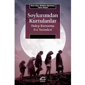 Soykırımdan Kurtulanlar Halep Kurtarma Evi Yetimleri - Kolektif