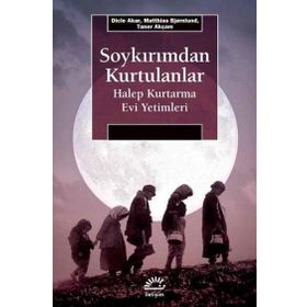 Soykırımdan Kurtulanlar Halep Kurtarma Evi Yetimleri - Kolektif