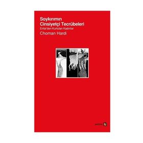 SOYKIRIMIN CINSIYETÇI TECRÜBELERI ENFALDEN KURTULAN KADINLAR - CHOMAN HARDI