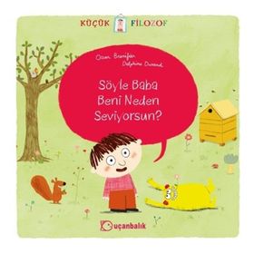 SÖYLE BABA BENI NEDEN SEVIYORSUN? - OSCAR BRENIFIER