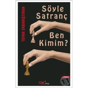 Söyle Satranç Ben Kimim? - Tufan Erbarıştıran