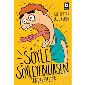 Söyle Söyleyebilirsen - Tekerlemeler -Erol Altun