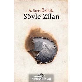 Söyle Zilan - A. Sırrı Özbek