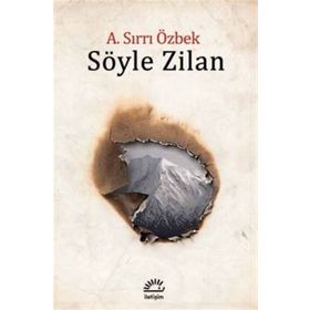 Söyle Zilan - A. Sırrı Özbek