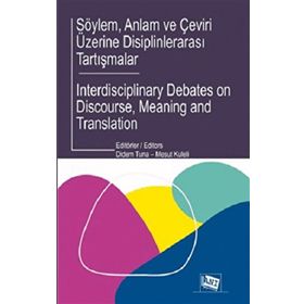Söylem Anlam ve Çeviri Üzerine Disiplinlerarası Tartışmalar - Didem Tuna