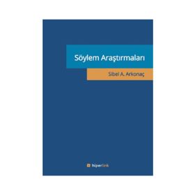Söylem Araştırmaları - Sibel Ayşen Arkonaç