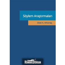 Söylem Araştırmaları - Sibel Ayşen Arkonaç