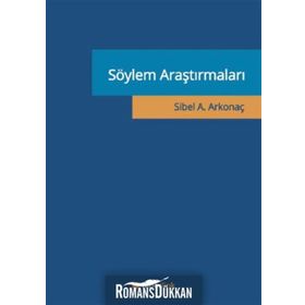 Söylem Araştırmaları - Sibel Ayşen Arkonaç