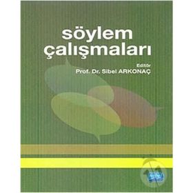 SÖYLEM ÇALIŞMALARI - SIBEL ARKONAÇ