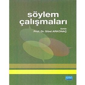 SÖYLEM ÇALIŞMALARI - SIBEL ARKONAÇ