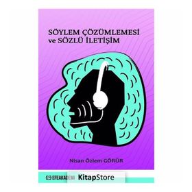 Söylem Çözümlemesi Ve Sözlü İletişim - Nisan Özlem Görür